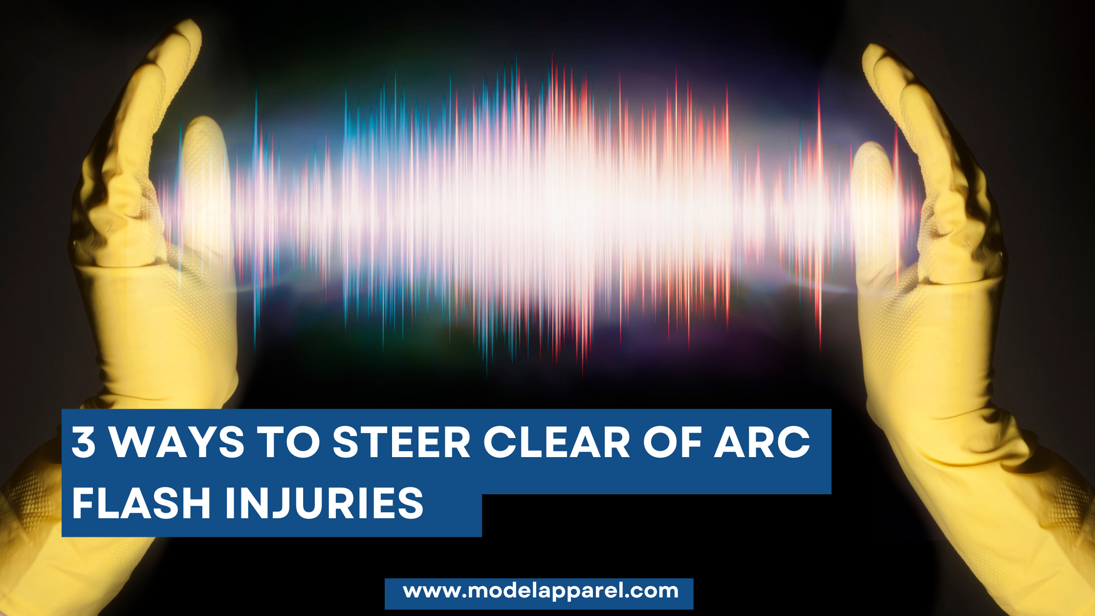3 Easy Ways To Steer Clear Of Arc Flash Injuries