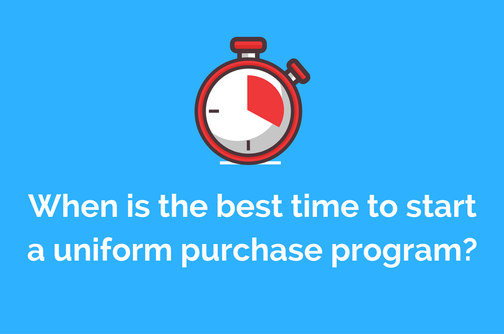 when-is-the-best-time-to-start-a-uniform-purchase-program